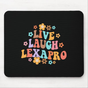 Tapis De Souris Live Laugh Lexapro Thérapiste Super en santé menta