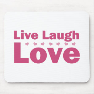 Tapis De Souris Live Laugh Love