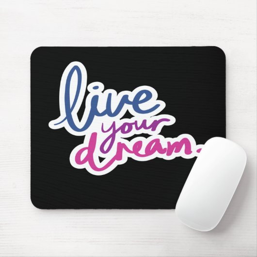 Tapis De Souris Live Your Dream Mouse Pad (Avec souris)