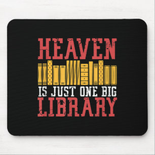 Tapis De Souris Livre Lover Heaven Est Juste Une Grande Bibliothèq