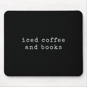 Tapis De Souris Livre Lover Iced Coffee Citation Lecture Bookworm 