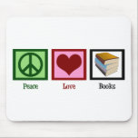 Tapis De Souris Livres d'amour de paix<br><div class="desc">Encouragez l'amour de la lecture avec ce joli cadeau. Soutenez votre rat de bibliothèque,  bibliothécaire,  ou professeur !</div>