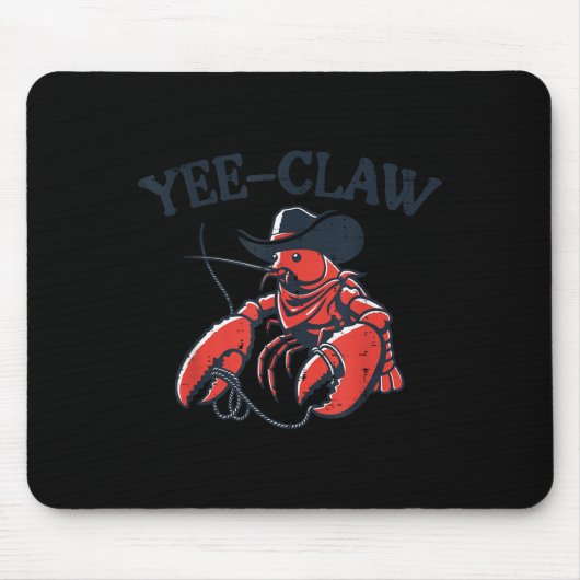 Tapis De Souris Lobster Crayfish Yee Claw Funny Crawfish Pun Men W (Devant)
