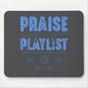 Tapis De Souris Louange Est Ma Playlist Musique Chrétienne De Loua