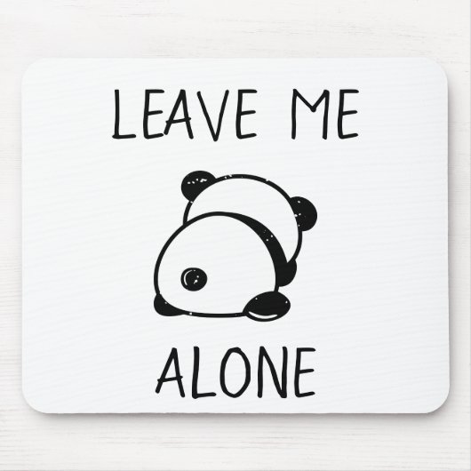 Tapis De Souris L'ours Anti-Social Panda Me Laisse Seul Mousepad (Devant)