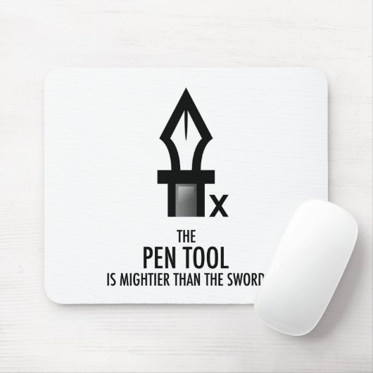 Tapis De Souris L'outil Plume est plus puissant que l'épée (Mousep (Avec souris)