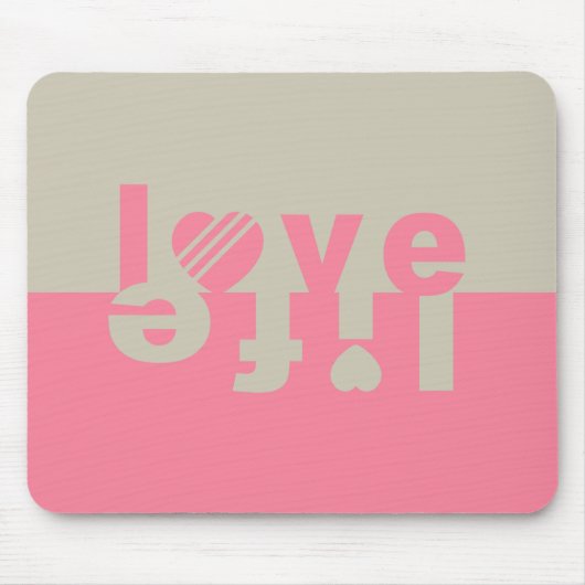 Tapis De Souris LOVE LIFE mousepad (Devant)