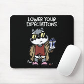 Tapis De Souris Lower Your Expectations  (Avec souris)