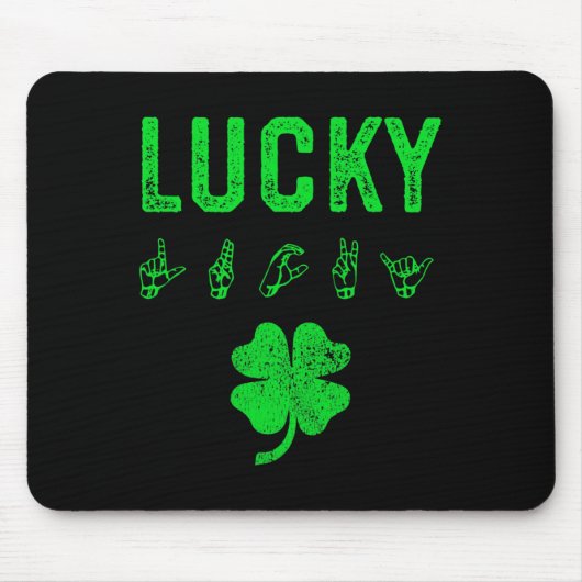 Tapis De Souris LUCKY Sign Language Jour de la Saint Patrick de se (Devant)