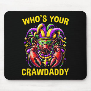 Tapis De Souris Lui Déchirer Votre Crawdaddy Crawfish Jester perle