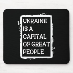 Tapis De Souris L'Ukraine est une capitale de grands gens chemise