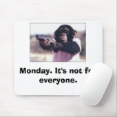 Tapis De Souris Lundi. Il n'est pas pour chacun (Avec souris)