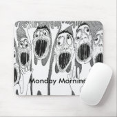 Tapis De Souris Lundi matin ! (Avec souris)