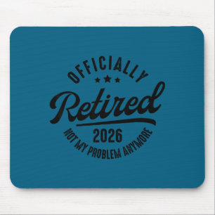 Tapis De Souris Ly Retraité Plus Mon Problème Plus De Retraite 202