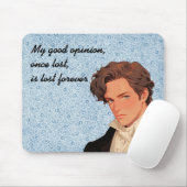 Tapis De Souris Ma bonne opinion, une fois perdue, est perdue pour (Avec souris)