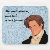 Tapis De Souris Ma bonne opinion, une fois perdue, est perdue pour (Devant)