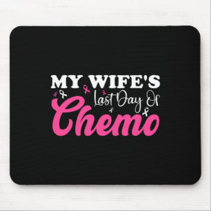 Tapis De Souris Ma femme Dernier jour Chemo Cancer du sein Jalon É