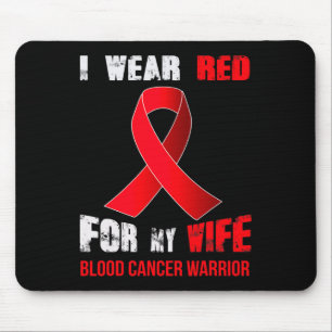 TAPIS DE SOURIS MA FEMME - MON GARDEUR DU CANCER DU SANG