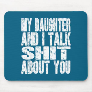 Tapis De Souris Ma fille et moi parlons de vous papa maman père Mo