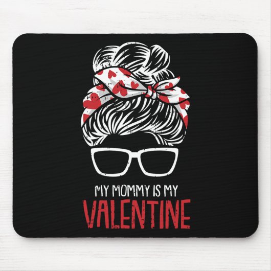 Tapis De Souris Ma mère est ma Saint Valentin (Devant)