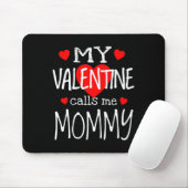 Tapis De Souris Ma Saint Valentin M'Appelle Maman (Avec souris)