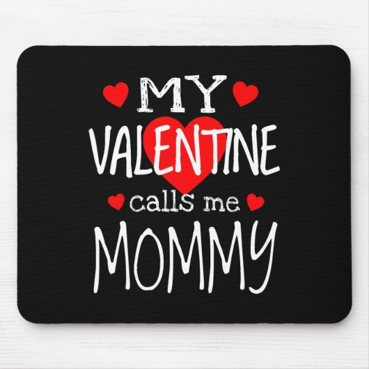 Tapis De Souris Ma Saint Valentin M'Appelle Maman (Devant)