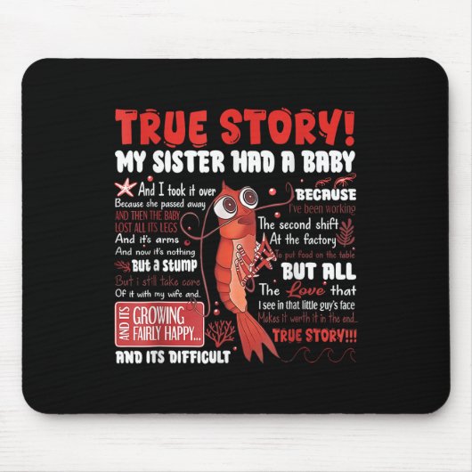 Tapis De Souris Ma sœur a eu un bébé Tee (Devant)