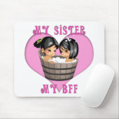 Tapis De Souris Ma Soeur MON Bain BFF (Avec souris)