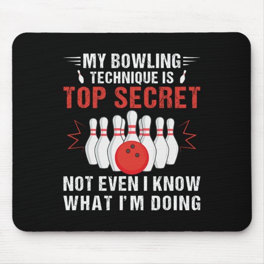 Tapis De Souris Ma Technique De Bowling Est Top Secret Funny Bowli (Devant)