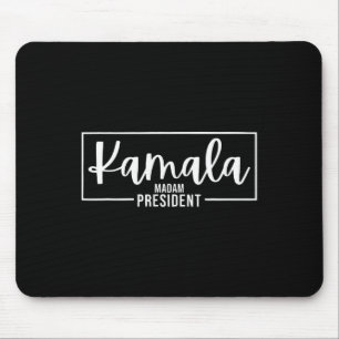 Tapis De Souris Madame la Présidente - Kamala Harris 2024