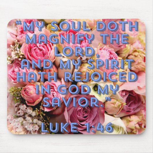 Tapis De Souris Magnificat Luke 1:46 (Devant)