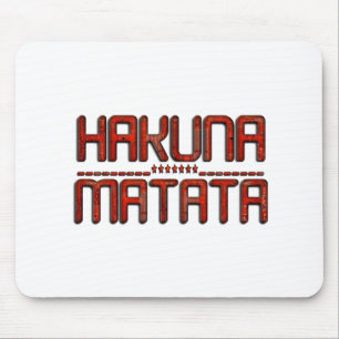 Tapis De Souris Magnifique texte Hakuna Matata en relief rouge inc