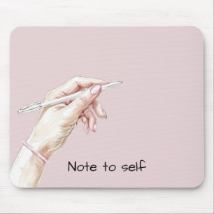 Tapis De Souris Main avec stylo : Note à soi-même