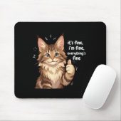 Tapis De Souris Maine Coon Cat Meme It's Fine I'm Fine Everything' (Avec souris)