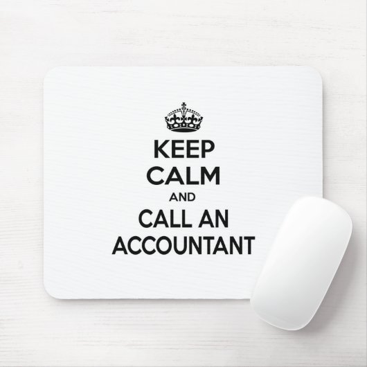Tapis De Souris Maintenez le calme et appelez un comptable (Avec souris)