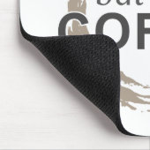 Tapis De Souris Mais D'Abord, Le Café (Coin)