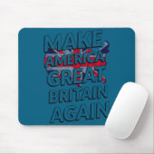 Tapis De Souris Make America Great Britain Again Shirt (Avec souris)