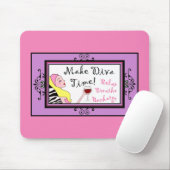 Tapis De Souris "Make Diva Time"/ Relax Breathe Recharge (Avec souris)