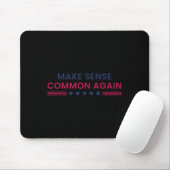 Tapis De Souris Make Sense Common Again Funny Quote (Avec souris)