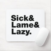Tapis De Souris Malade & Lame & Lazy. (Avec souris)