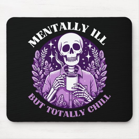 Tapis De Souris Malade Mental Mais Totalement Cool (Devant)