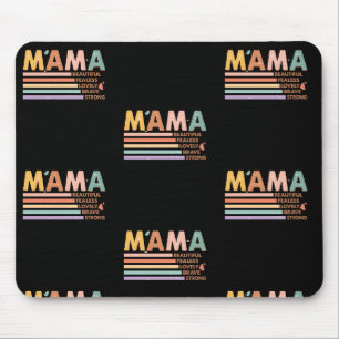 Tapis De Souris Mama Beau sans peur Lovely Brave Strong
