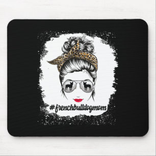 Tapis De Souris Maman Chien Bulldog Bun Méché Désordonné Femmes Lé