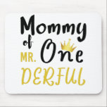 Tapis De Souris Maman de M. Onederful 1er T-shirt à un derful<br><div class="desc">FEMMES Maman de Mr Onederful First One-Derful Matching T-Shirt Maman de MR Onederful Wonderful Funny 1er anniversaire T-Shirt anniversaire, 1er, 1er anniversaire, premier anniversaire, maman, nouveau-né, maman, mignonette, cadeau d'anniversaire, heureux anniversaire, présent, drôle, un, un, 1 an old, premier, 1, enfants</div>