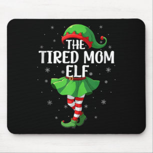 Tapis De Souris Maman Elfe Fatiguée Noël Filles Femmes Elfe Équipe