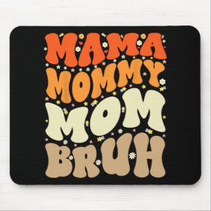Tapis De Souris Maman Maman Bruh Fête des mères Super Mère drôle