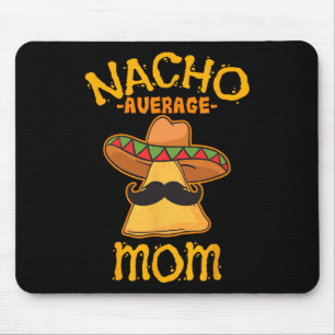 Tapis De Souris Maman Nacho moyenne mexicaine Cinco De Mayo Mère F