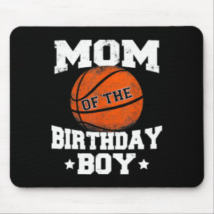 Tapis De Souris Maman Of The Birthday Boy Bysketbyll Mama Fun