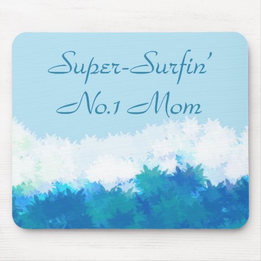 TAPIS DE SOURIS MAMAN SUPERBE DE NO1 DE SURFIN (Devant)
