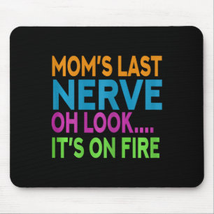 Tapis De Souris Maman's Dernier Nerve Oh Look Maman Maman Maman Ma